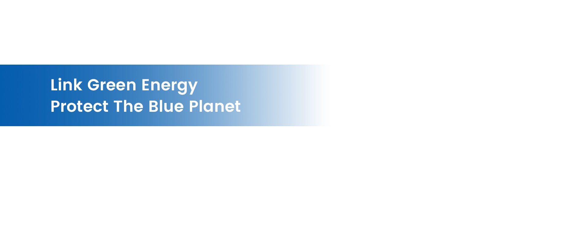 Link green energy, protect the blue planet